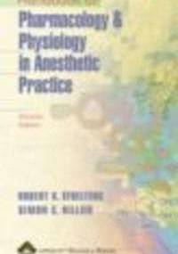 Handbook of Pharmacology & Physiology in Anesthetic Practice - R. Stoelting