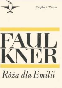 Róża dla Emilii - William Faulkner