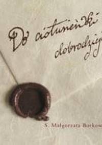 Do ciotusieńki dobrodziejki - Małgorzata Borkowska OSB