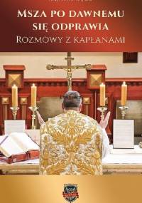 Msza po dawnemu się odprawia - Kajetan Rajski