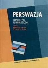 Perswazja. Perspektywa psychologiczna - M. Green