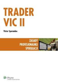 Trader VIC II - Zasady profesjonalnej spekulacji - Victor Sperandeo