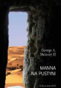 Manna na pustyni - George A. Maloney SJ