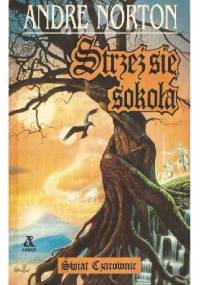 Strzeż się sokoła - Andre Norton