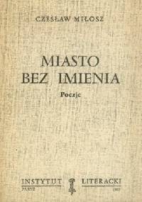 Miasto bez imienia. Poezje - Czesław Miłosz