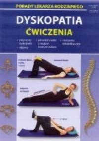 Dyskopatia. Ćwiczenia. Porady lekarza rodzinnego - praca zbiorowa