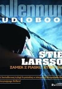 Stieg Larsson - Zamek z Piasku Który Runał