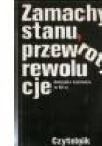 Zamachy stanu, przewroty, rewolucje. Ameryka Łacińska w XX w. - Tadeusz Łepkowski