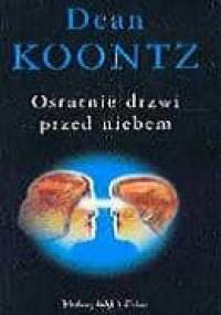 Ostatnie drzwi przed niebem - Dean Koontz