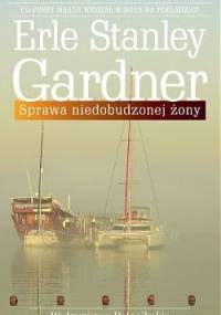 Sprawa niedobudzonej żony - Erle Stanley Gardner