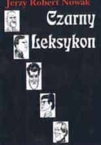 Czarny leksykon - Jerzy Robert Nowak