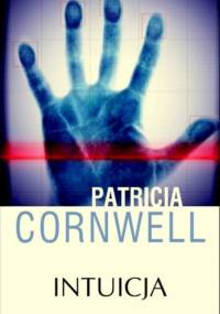 Intuicja - Patricia Cornwell