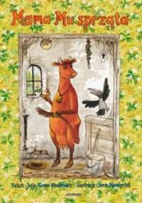 Mama Mu sprząta - Sven Nordqvist, Jujja Wieslander