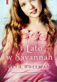 Lato w Savannah - Beth Hoffman