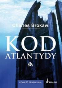 Kod Atlantydy - Charles Brokaw