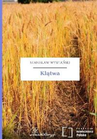 Klątwa - Stanisław Wyspiański