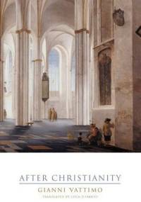 After Christianity - Gianni Vattimo