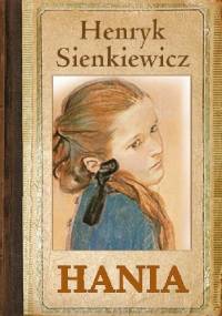 Hania - Henryk Sienkiewicz