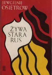 Żywa stara Ruś - Jewgienij Osietrow