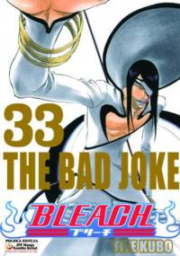 Bleach 33. The Bad Joke - Tite Kubo