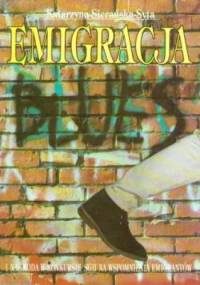 Emigracja blues - Katarzyna Sierańska-Syta