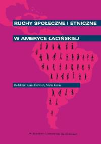 Ruchy społeczne i etniczne w Ameryce Łacińskiej - praca zbiorowa