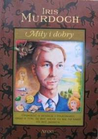 Miły i dobry - Iris Murdoch