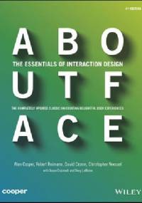 About Face: The Essentials of Interaction Design - Alan Cooper