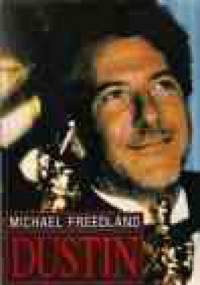 Dustin. Biografia Dustina Hoffmana - Michael Freedland