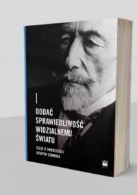 Oddać sprawiedliwość widzialnemu światu. Eseje o twórczości Josepha Conrada - praca zbiorowa, Paweł Panas