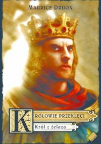 Król z żelaza - Maurice Druon