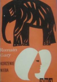 Korzenie nieba - Romain Gary