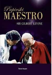 Papieski Maestro - Gilbert Levine