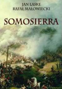 Somosierra - Rafał Małowiecki, Jan Laske