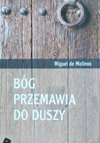 Bóg przemawia do duszy - Miguel de Molinos
