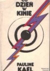 Co dzień w kinie - Pauline Kael