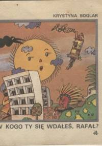 W kogo ty się wdałeś, Rafał? - Krystyna Boglar