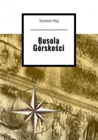 Busola Górskości - Szymon Maj