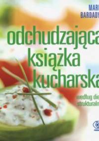 Odchudzająca książka kucharska - Marek Bardadyn