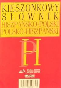 Kieszonkowy Słownik Hiszpańsko-Polski Polsko-Hiszpański - Bronisław Jakubowski