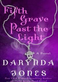 Fifth Grave Past the Light - Darynda Jones
