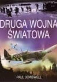 Druga Wojna światowa - Paul Dowswell