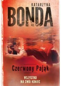 Czerwony pająk - Katarzyna Bonda