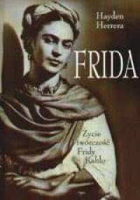 Frida. Życie i twórczość Fridy Kahlo - Hayden Herrera