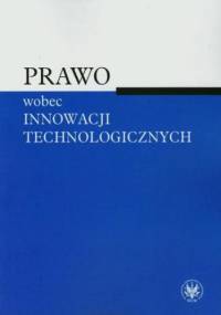 Prawo wobec innowacji technologicznych - Sztoldman Agnieszka