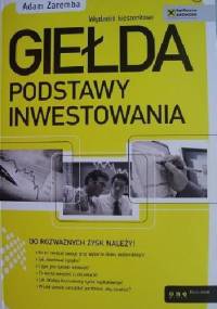 Giełda. Podstawy inwestowania. Wydanie kieszonkowe - Adam Zaremba