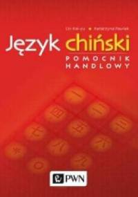 Język chiński. Pomocnik handlowy - Katarzyna Pawlak, Kai-yu Lin