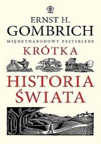 Krótka historia świata - Ernst Hans Josef Gombrich