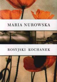 Rosyjski kochanek - Maria Nurowska