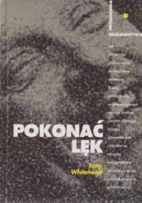 Pokonać lęk - Tony Whitehead